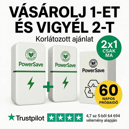 1 + 1 INGYEN | PowerSAVE™ - Szüntesse meg a feszültségcsúcsokat és takarítson meg a villanyszámlán! Karbantartást nem igényel.
